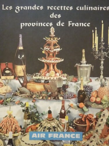 Les grandes recettes culinaires des provinces de France - Collectif - Livre