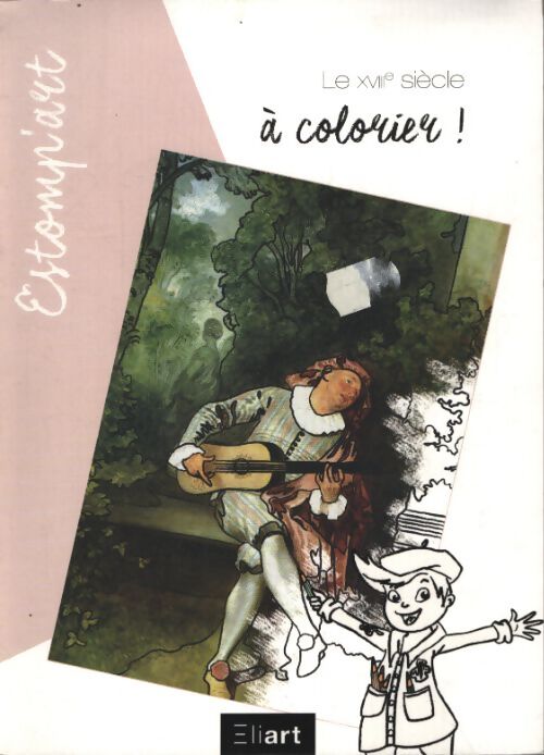 Le XVIIIe siècle à colorier - Anonyme - Livre