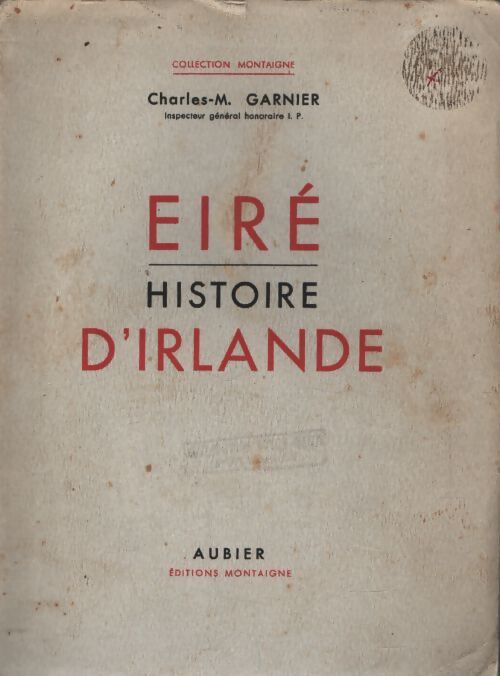 Eiré : Histoire d'Irlande - Charles-Marie Garnier - Livre