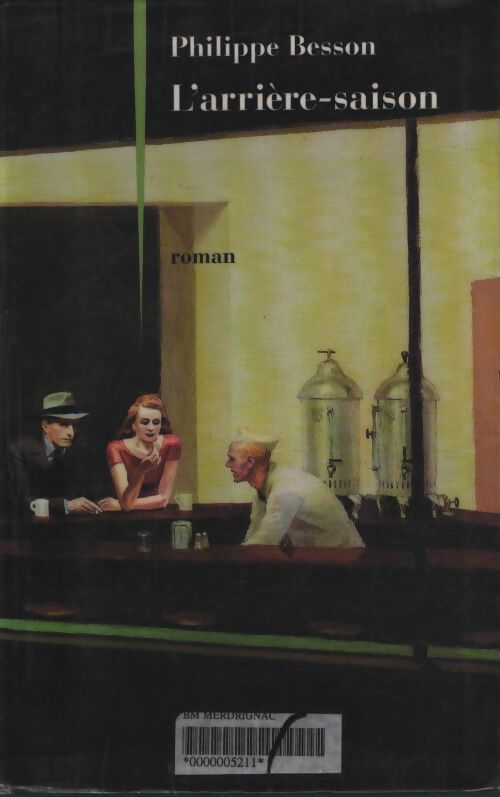 L'arrière-saison - Philippe Besson - Livre