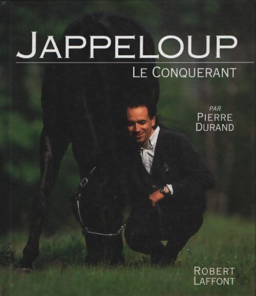 Jappeloup le conquérant - Richard Durand - Livre