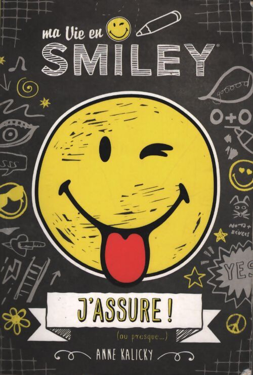 Ma vie en smiley - j'assure ! - Smileyworld - Livre