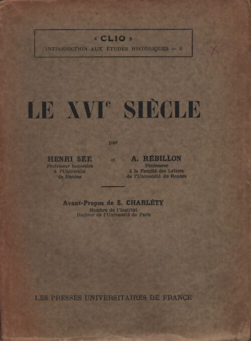Le XVIe siècle - Bartolomé Bennassar - Livre