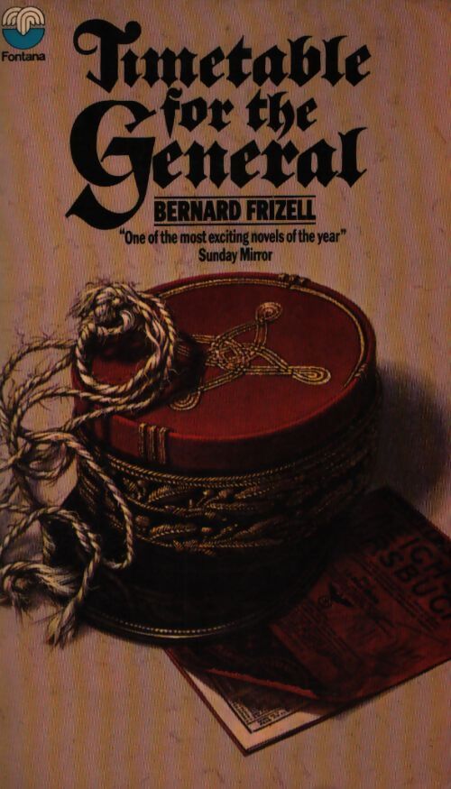 Timetable for the général - Bernard Frizell - Livre