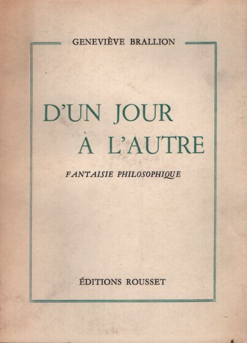 D'un jour à l'autre - Geneviève Brallion-Zeude - Livre