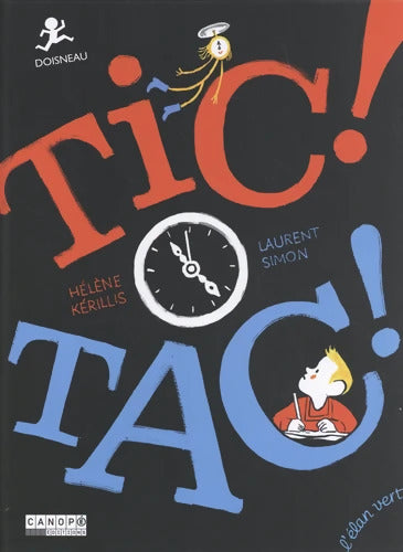 Tic ! Tac ! - Kerillis Hélène - Livre