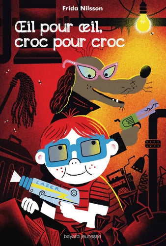 OEil pour oeil croc pour croc - Frida Nilsson - Livre