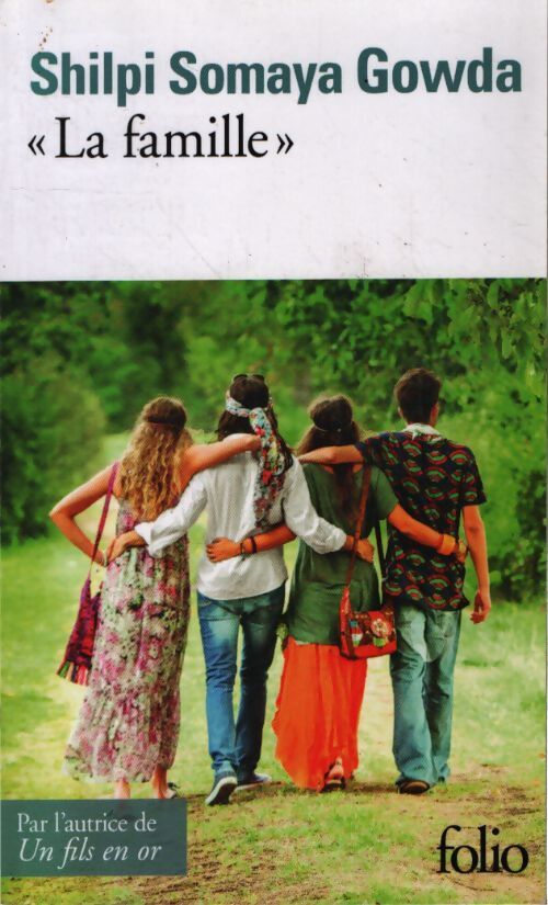 La famille - Shilpi Somaya Gowda - Livre