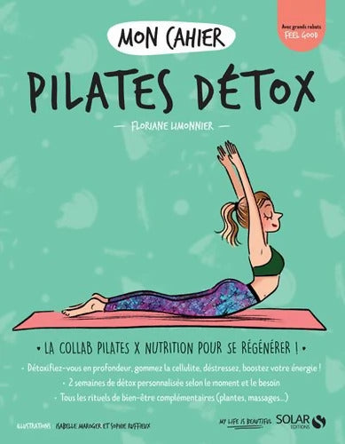 Mon cahier Pilates détox - Floriane Limonnier - Livre