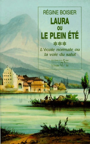 Laura ou le plein été Tome III - R. Boisier - Livre