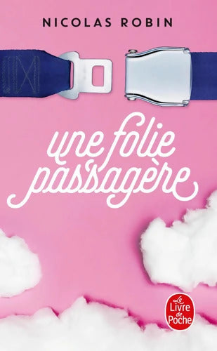 Une folie passagère - Nicolas Robin - Livre