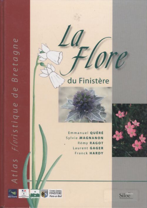 Atlas de la flore du finistère : Flore vasculaire - Laurent Gager - Livre