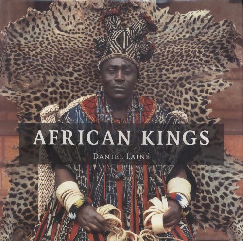 African kings - Daniel Lainé - Livre