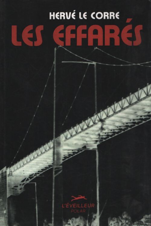 Les effarés - Hervé Le Corre - Livre