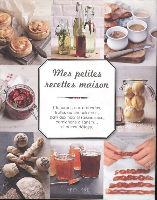 Mes petites recettes maison - Alison Walker - Livre