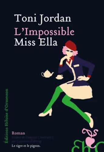 L'Impossible Miss Ella - Toni Jordan - Livre