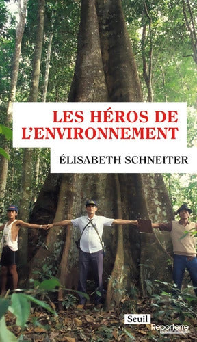 Les Héros de l'environnement - Elisabeth Schneiter - Livre