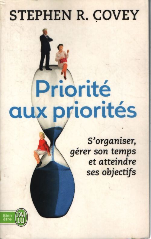 Priorité aux priorités - Stephen Covey - Livre