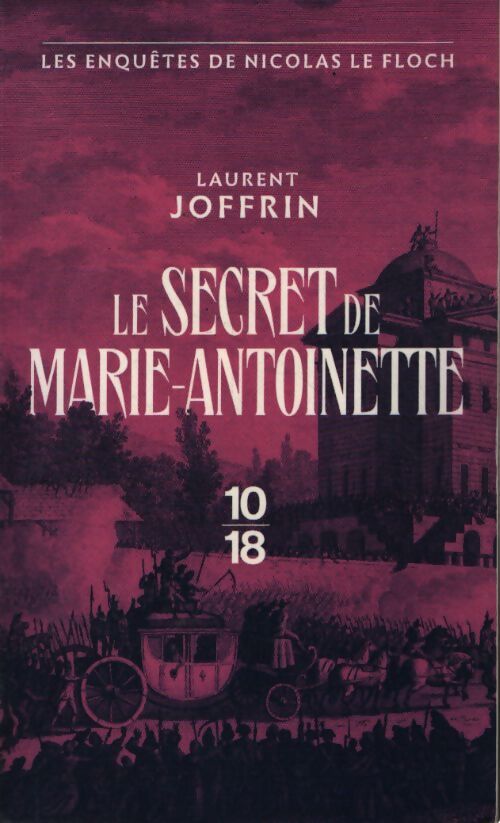 Le secret de marie-antoinette - Laurent Joffrin - Livre