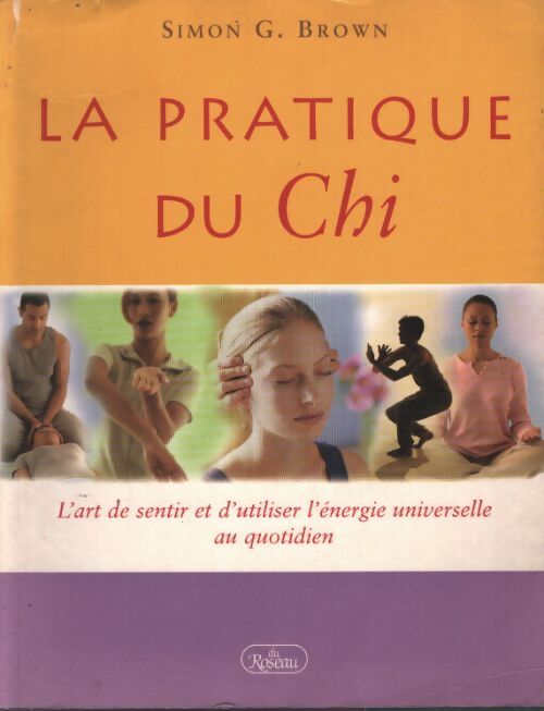 Pratique du chi - Simon G. Brown - Livre