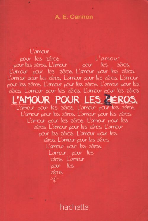 L'amour pour les zéros - A. E. Cannon - Livre