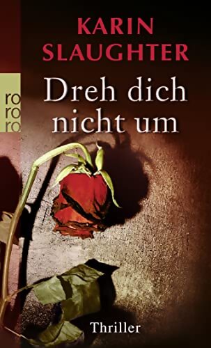 Dreh dich nicht um - Karin Slaughter - Livre