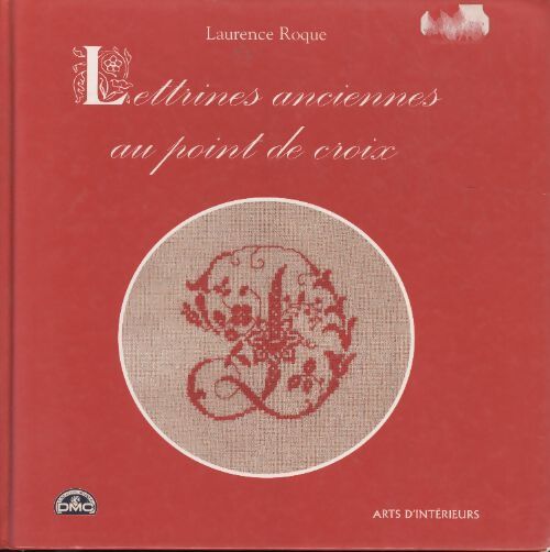 Lettrines anciennes au point de croix - Laurence Roque - Livre