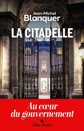 La Citadelle : Au coeur du gouvernement - Jean-Michel Blanquer - Livre