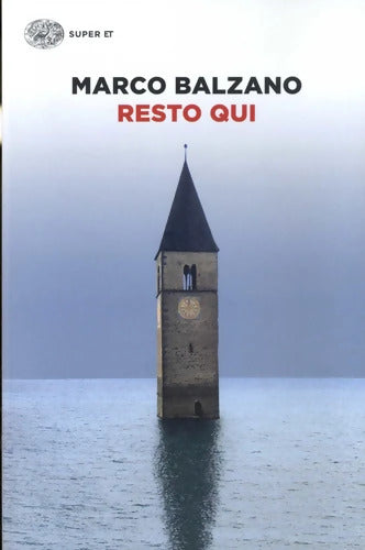 Resto qui - Marco Balzano - Livre