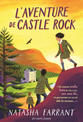 L'AVENTURE DE CASTLE ROCK - Natasha Farrant - Livre