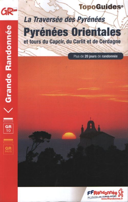 Pyrénées orientales : La traversée des pyrénées - Collectif - Livre
