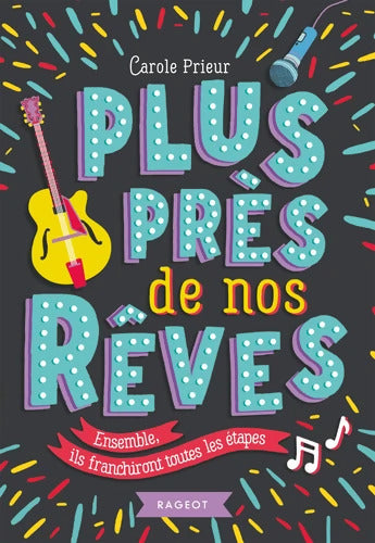 Plus près de nos rêves - Carole Prieur - Livre