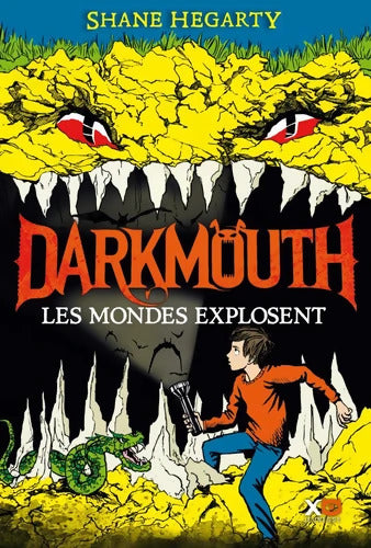Darkmouth : Les mondes explosent - Shane Hegarty - Livre