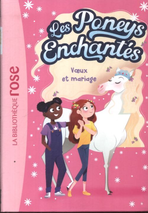 Les poneys enchantés 03 - voeux et mariage - Stacy Gregg - Livre