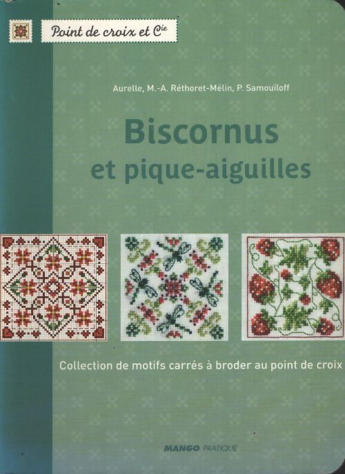 Biscornus et pique-aiguilles : Motifs carrés à broder au point de croix - Aurelle - Livre