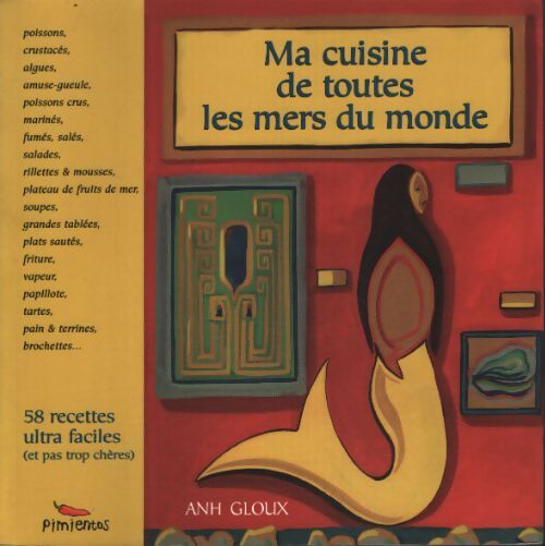 Ma cuisine de toutes les mers du monde - Anh Gloux - Livre