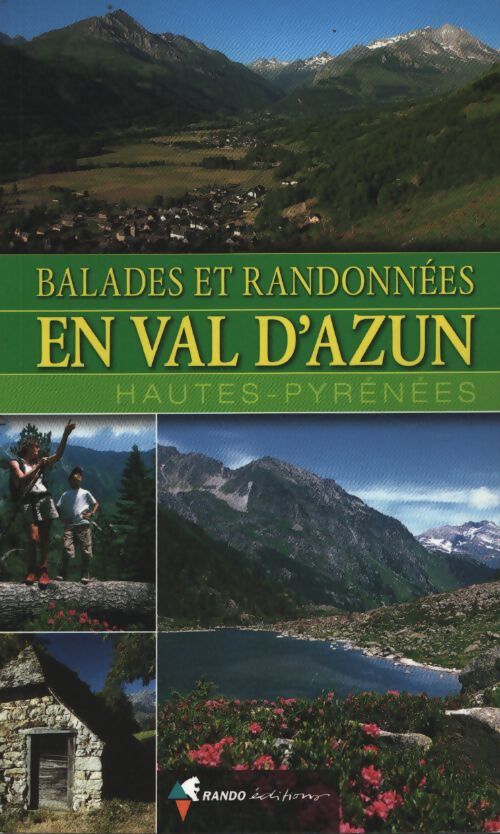 Balades et randonnées en val d'auzun : Hautes-pyrénées - Sylvain Lanne - Livre