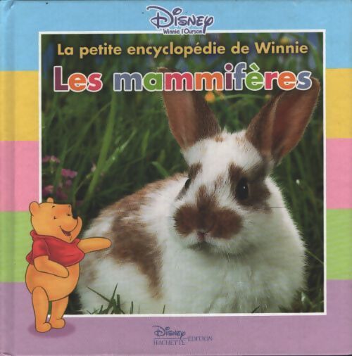 La petite encyclopédie de winnie : Les mammifères - Walt Disney - Livre