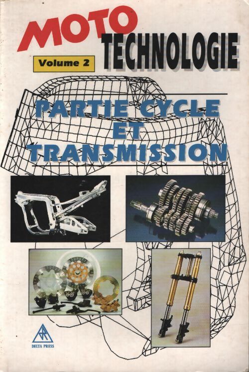 Moto technologie : Volume 2 cycle et transmission - Jean-Philippe Tournois - Livre