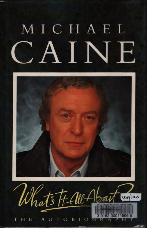 What's it all about? - Michael Caine - Livre