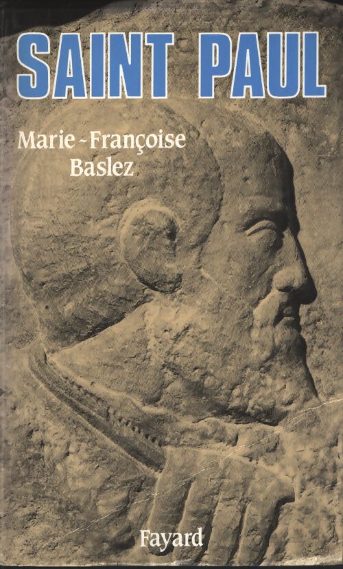 Saint Paul - Marie-Françoise Baslez - Livre