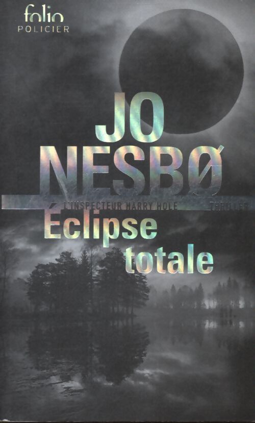 Éclipse totale : Une enquête de harry hole - Jo Nesbø - Livre