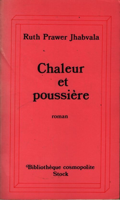 Chaleur et poussière - Jhabvala Ruth Prawer - Livre