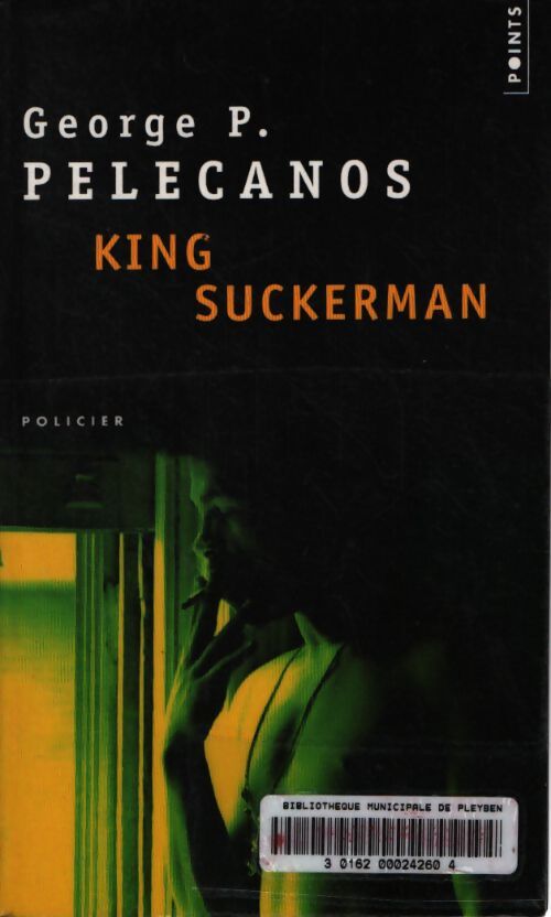 King suckerman - George P. Pelecanos - Livre