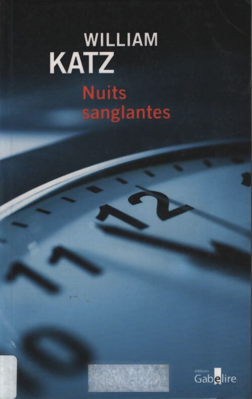 Nuits sanglantes - William Katz - Livre