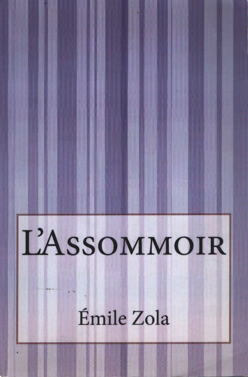 L'assommoir - Emile Zola - Livre