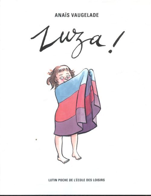 Zuza ! - Anaïs Vaugelade - Livre