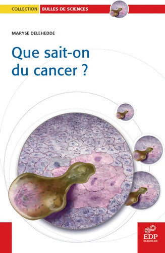 Que sait-on du cancer? - Maryse Delehedde - Livre
