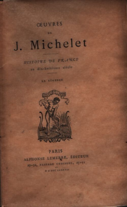 Histoire de france au XVIIIe siècle : La régence - Jules Michelet - Livre