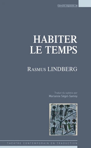 Habiter le temps - Rasmus Lindberg - Livre